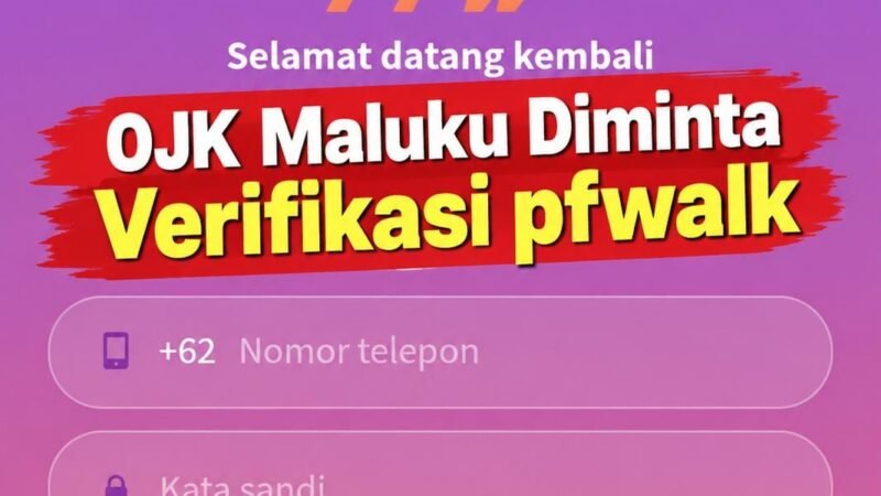 OJK Diminta Verifikasi pfwalk Agar Warga Ambon Tak Dirugikan